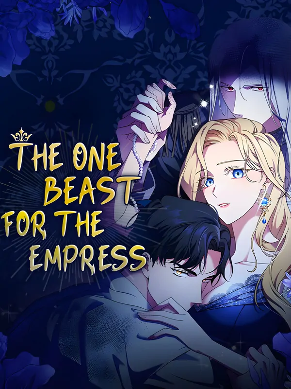 The One Beast for The Empress [Cont by Trixie]
